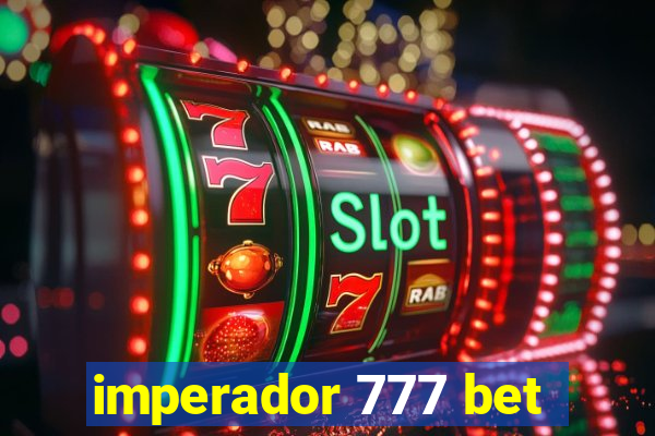 imperador 777 bet